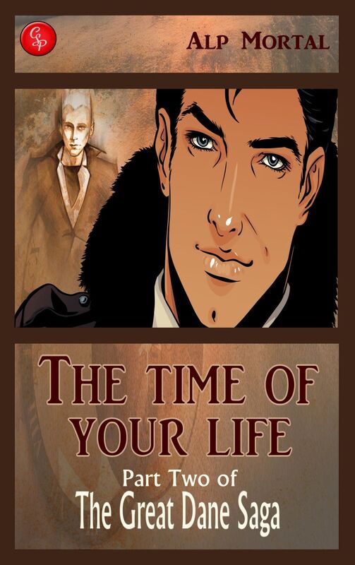 The Time Of Your Life: Part Two of The Great Dane Saga