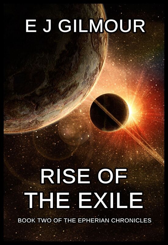 Rise of the Exile: Book Two of the Epherian Chronicles