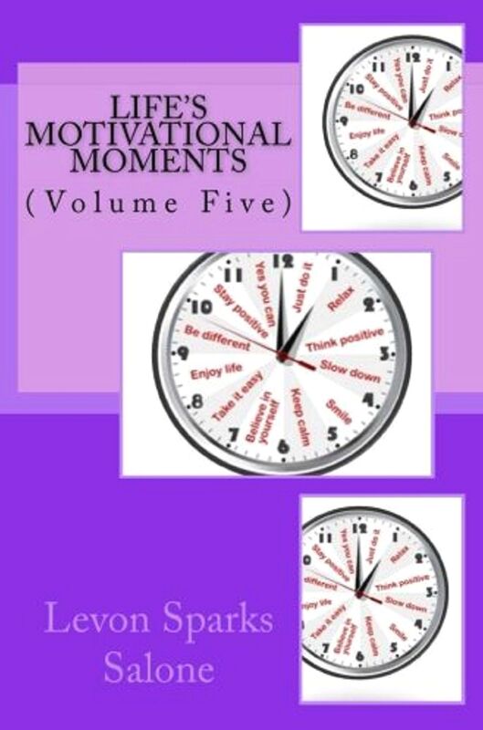 Life's Motivational Moments, Volume Five