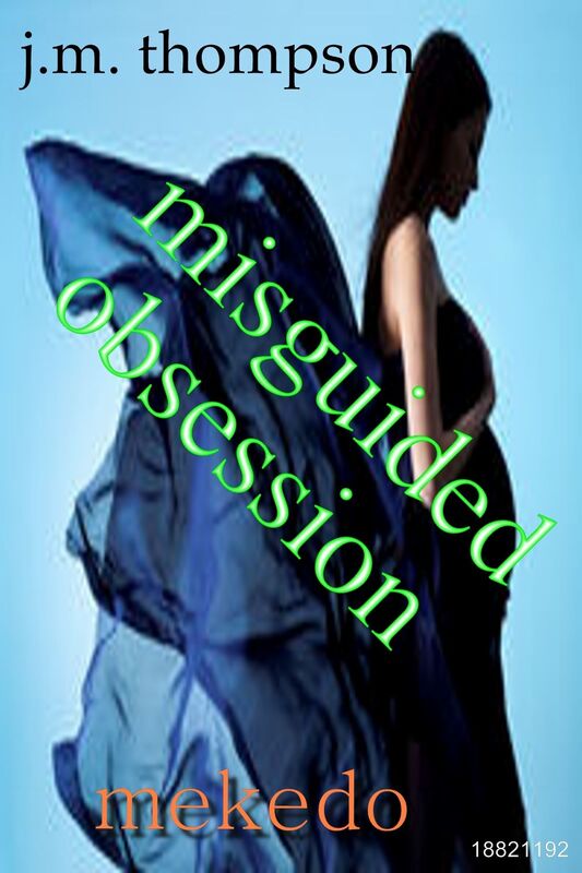 Misguided Obsession