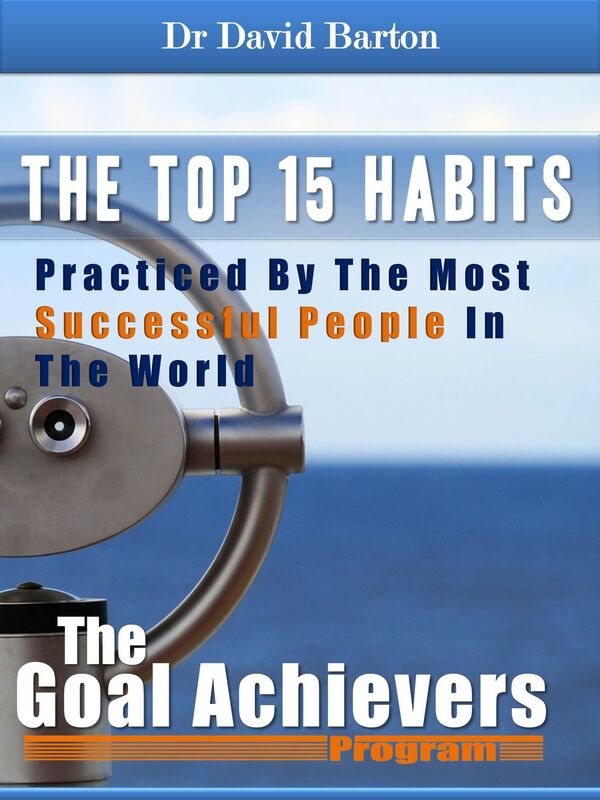 The 15 Top Habits Practiced By The Most Successful People In The World
