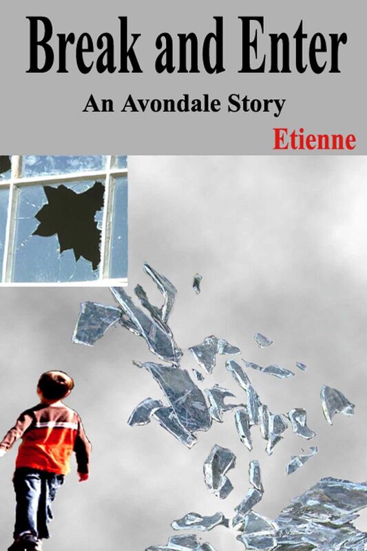 Break and Enter (an Avondale Story)