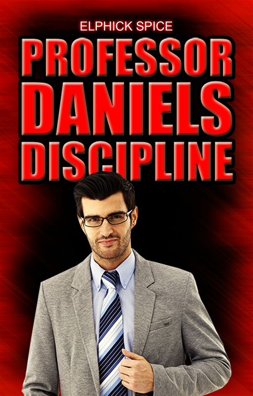Professor Daniels' Discipline
