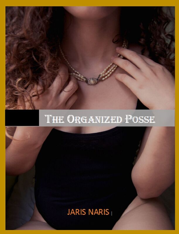 The Organized Posse