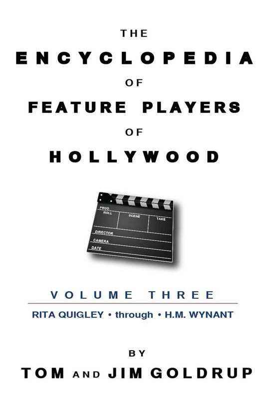 The Encyclopedia of Feature Players of Hollywood, Volume 3