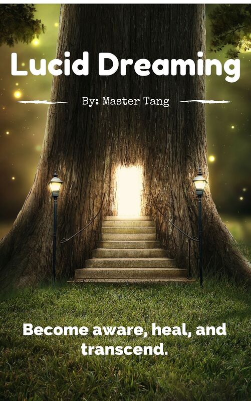 Lucid Dreaming: Learn to use your brain 100%. Become aware, heal, and transcend.