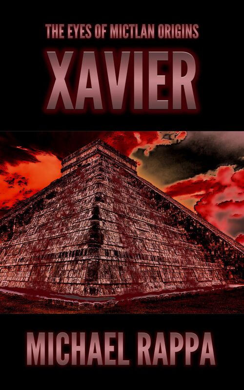 The Eyes of Mictlan Origins: Xavier
