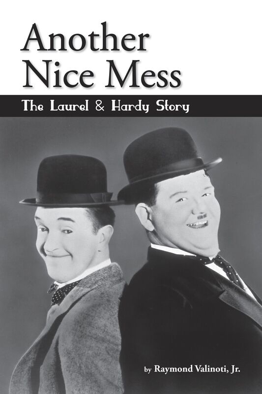 Another Nice Mess: The Laurel & Hardy Story