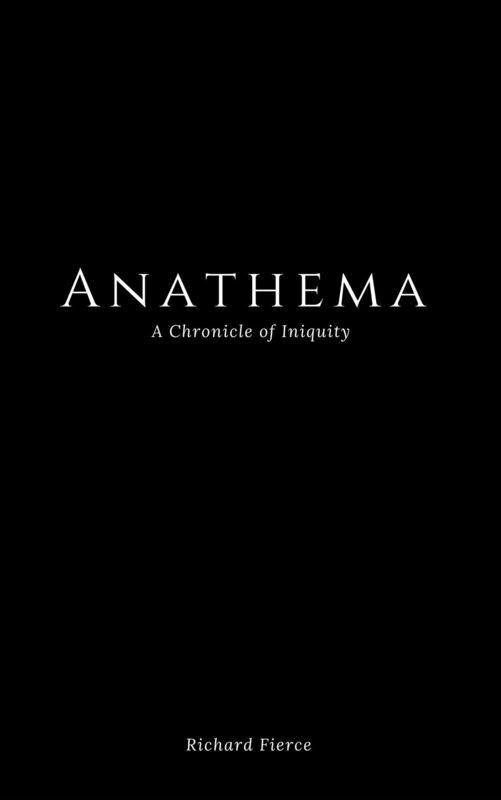 Anathema: A Chronicle of Iniquity