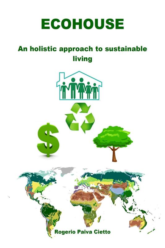 Ecohouse: An Holistic Approach to Sustainable Living