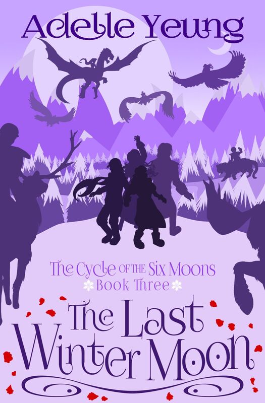 The Last Winter Moon (The Cycle of the Six Moons, Book Three)