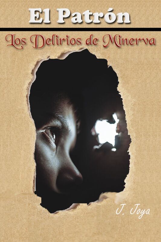 El Patrón Los Delirios de Minerva