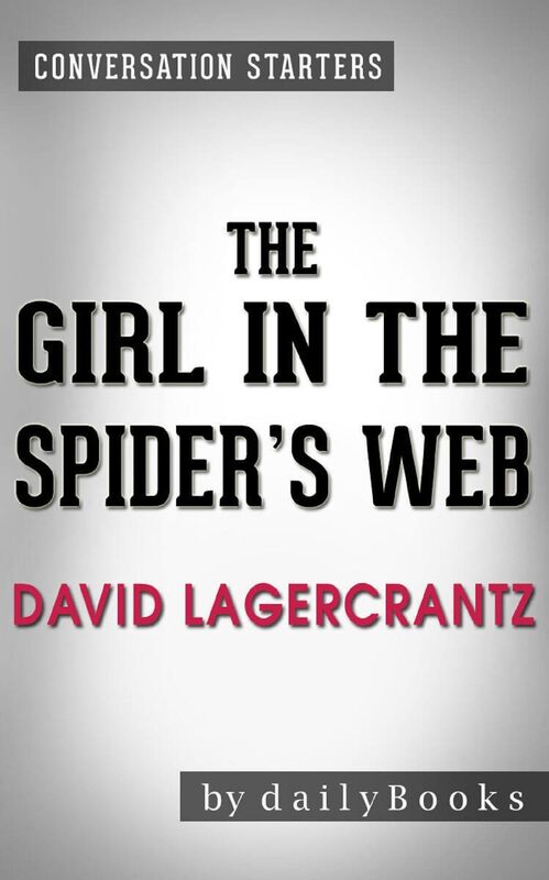 Conversations on The Girl in the Spider's Web: by David Lagercrantz