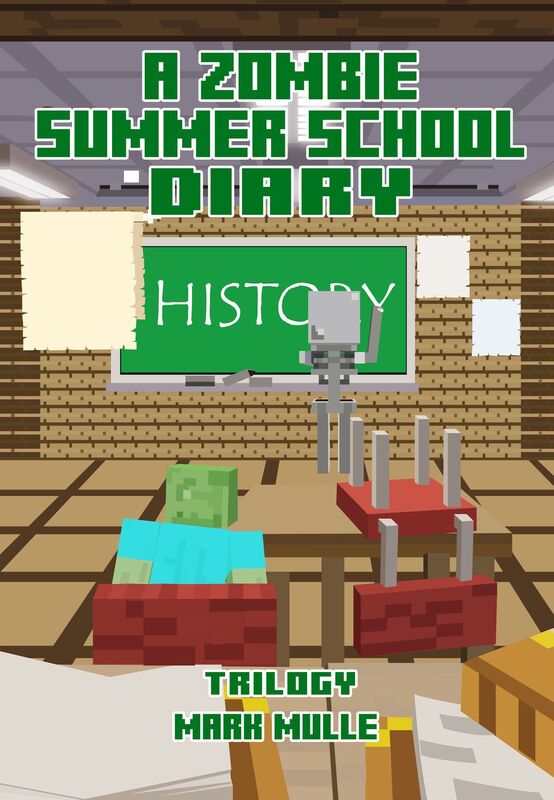 A Zombie Summer School Diary Trilogy