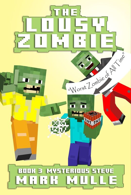 The Lousy Zombie, Book 3: The Mystery of Steve