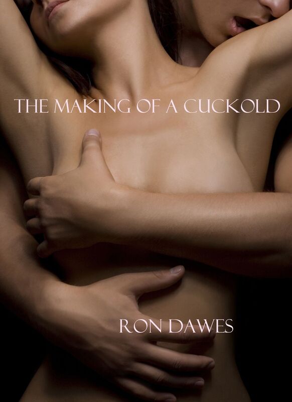 The Making of a Cuckold