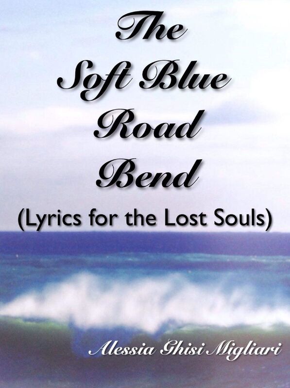 The Soft Blue Road Bend (Lyrics for the Lost Souls)