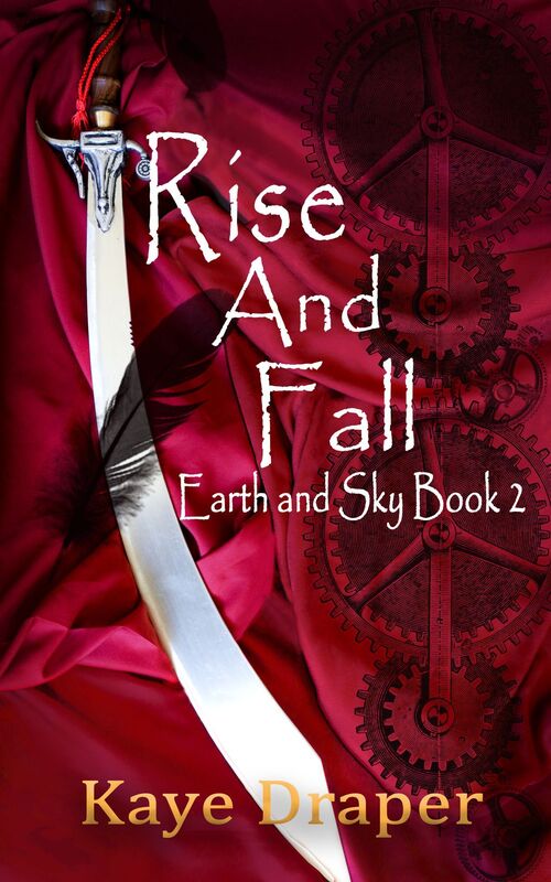 Rise and Fall (Earth and Sky Saga Book 2)