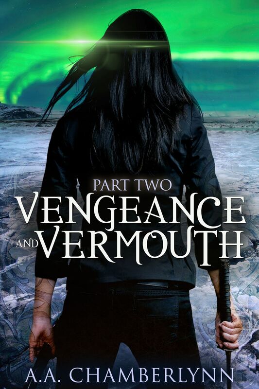 Vengeance and Vermouth, Part Two