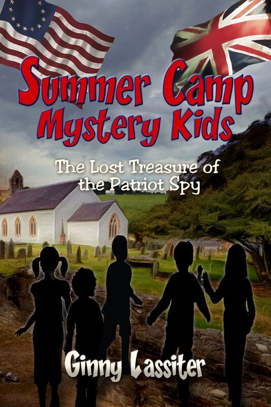 The Lost Treasure of the Patriot Spy: A Summer Camp Mystery Kids Adventure
