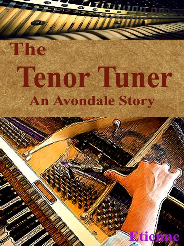 The Tenor Tuner (an Avondale Story)
