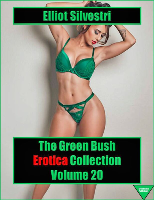 The Green Bush Erotica Collection Volume 20