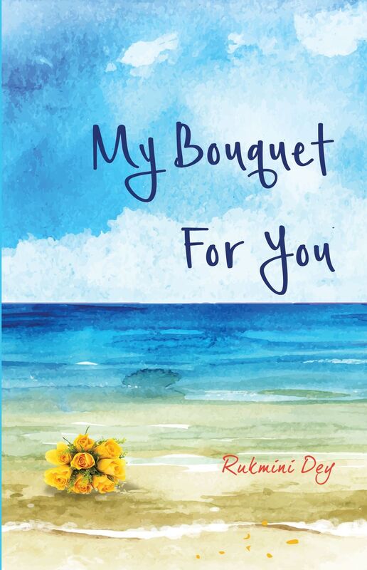 My Bouquet, For You
