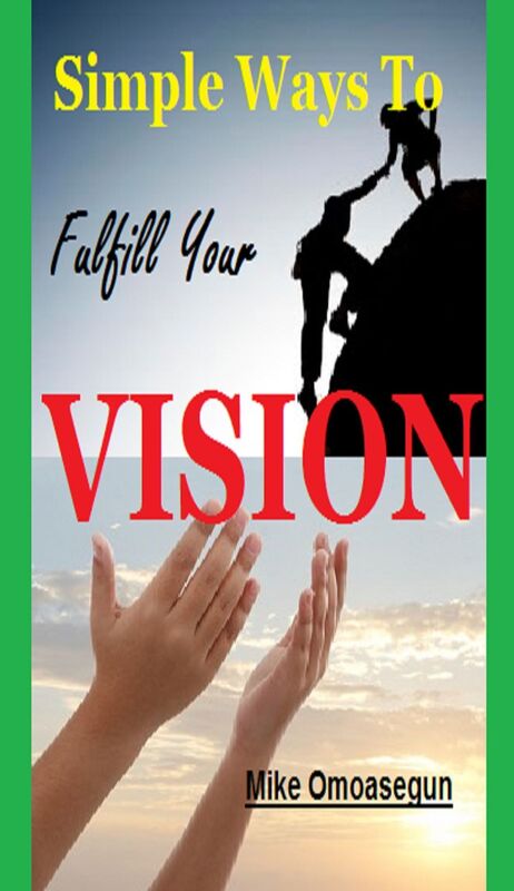 Simple Ways To Fulfill Your Vision