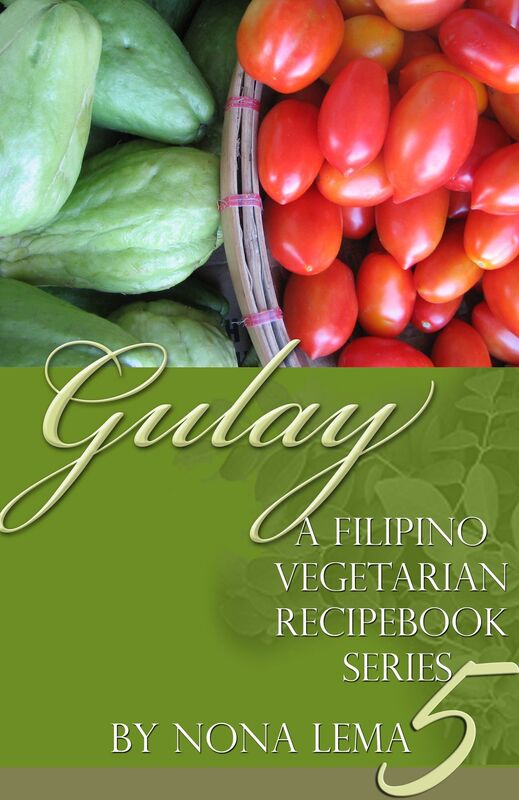 Gulay Book 5, A Filipino Vegetarian Recipebook Series