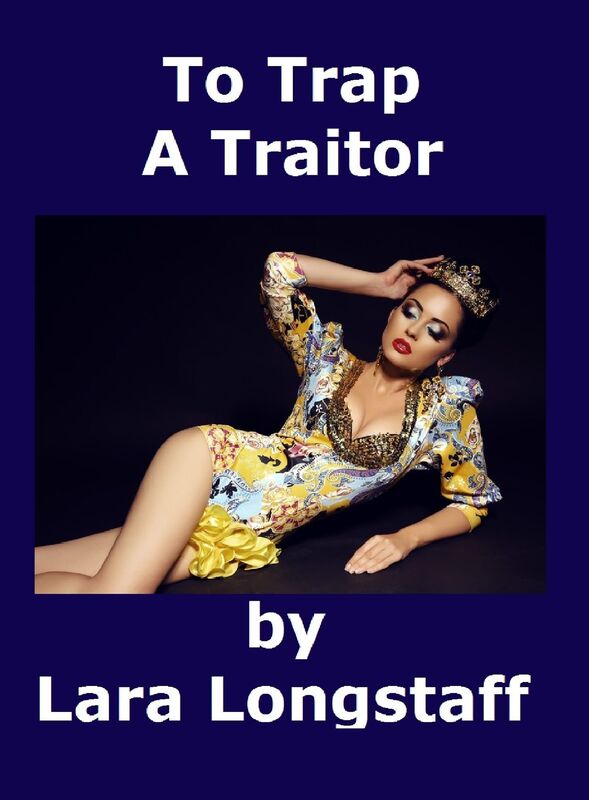 To Trap A Traitor