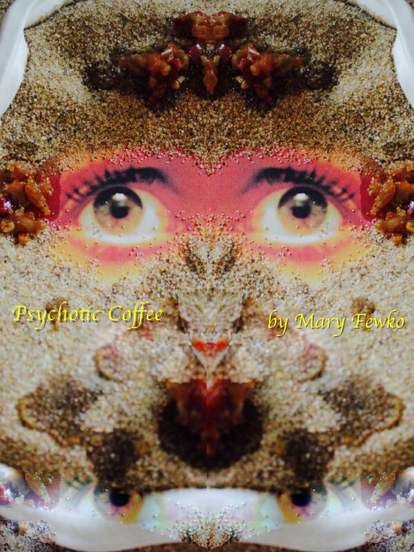 Psychotic Coffee: a short story