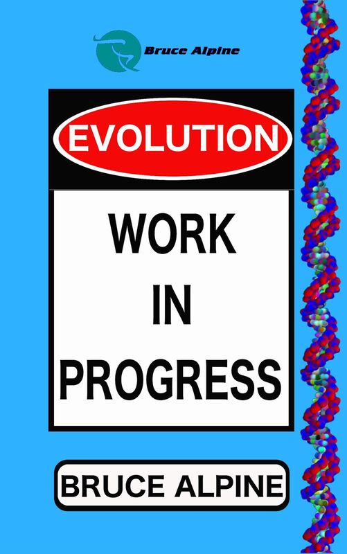 Evolution: Work In Progress