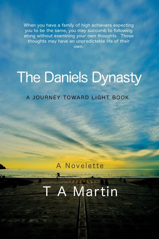 The Daniels Dynasty: A Journey Toward Light Book