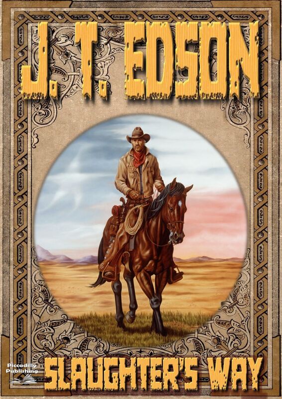 Slaughter's Way (A J.T. Edson Western)