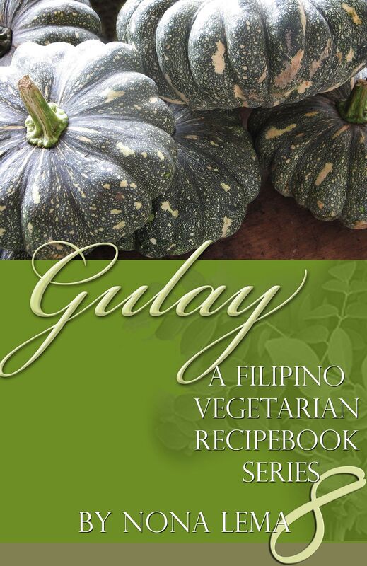 Gulay Book 8, A Filipino Vegetarian Recipebook Series