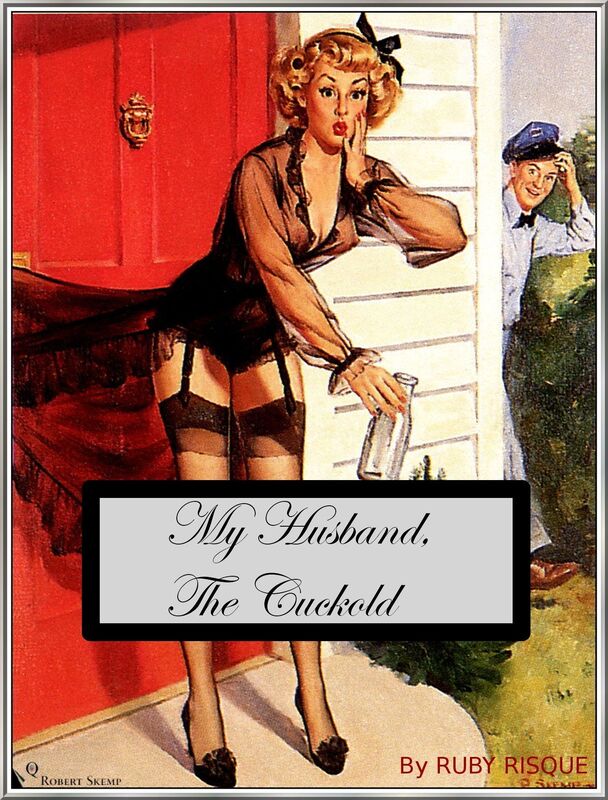 My Husband The Cuckold
