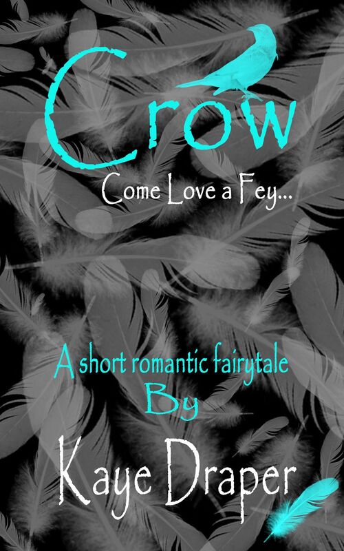 Crow (Come Love a Fey)