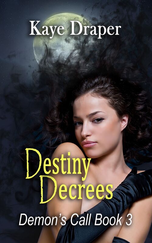Destiny Decrees (Demon's Call Series Book 3)