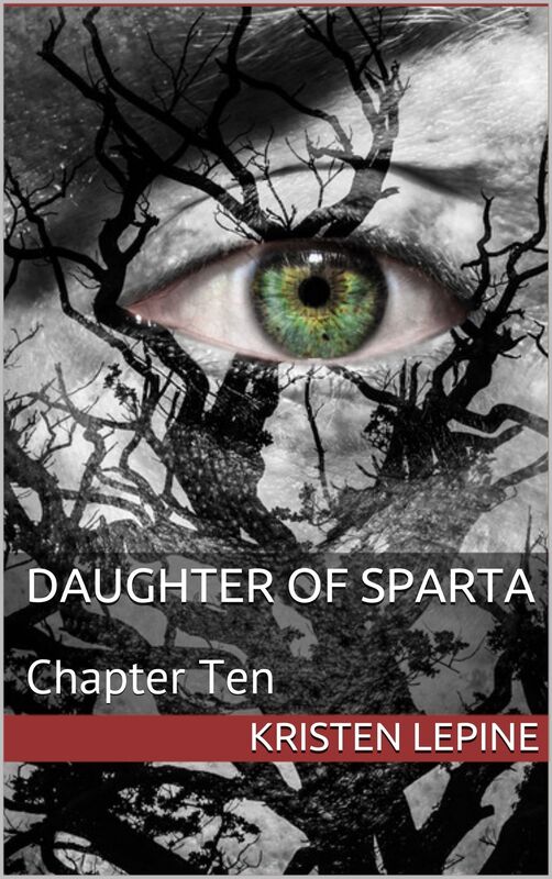 Daughter of Sparta: Chapter Ten