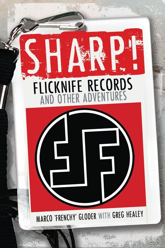 Sharp! Flicknife Records and Other Adventures
