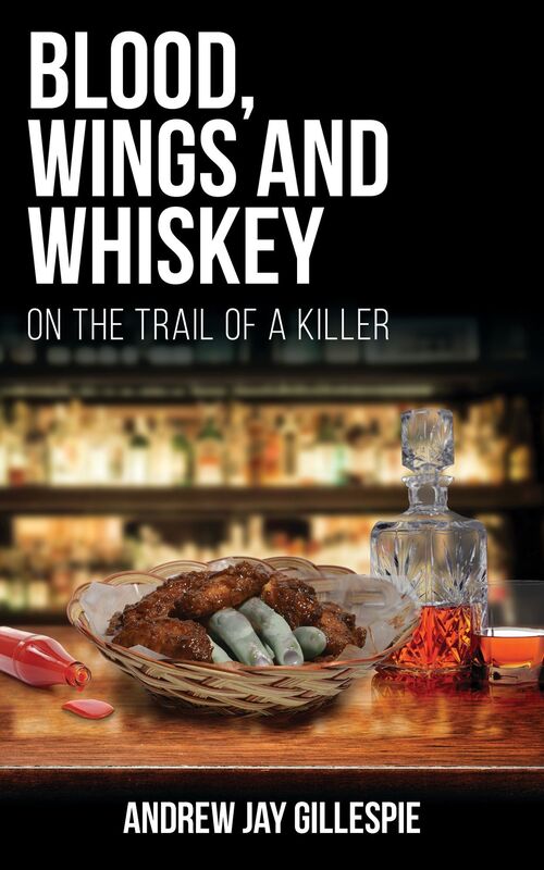 Blood, Wings and Whiskey