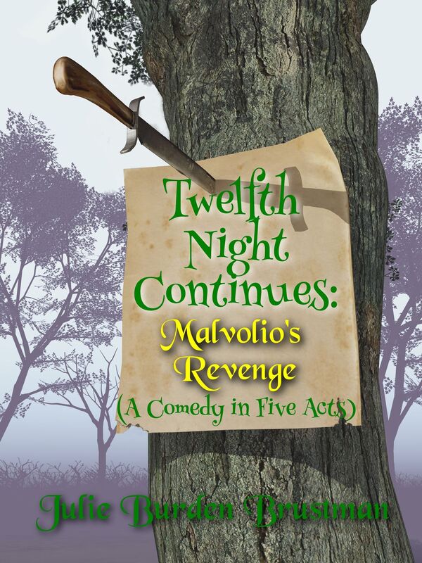 Twelfth Night Continues, or, Malvolio's Revenge