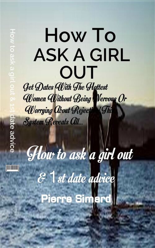How To Ask a Girl Out and First Date Advice