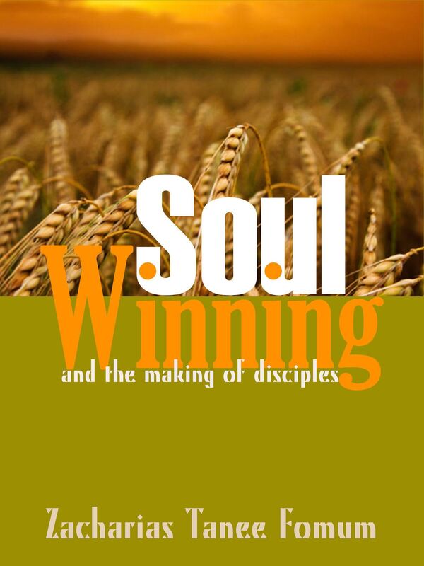 Soul-winning And The Making of Disciples