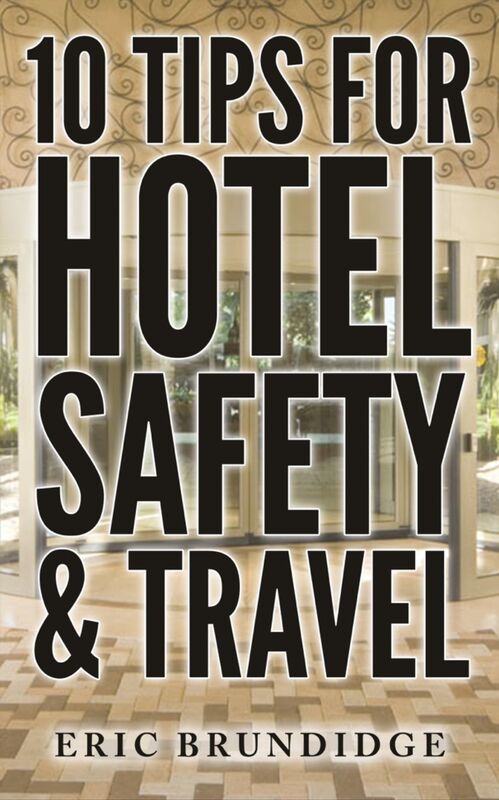 10 Tips For Hotel Safety & Travel