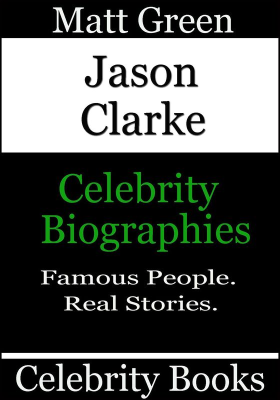 Jason Clarke: Celebrity Biographies