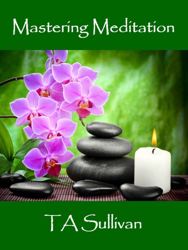Mastering Meditation