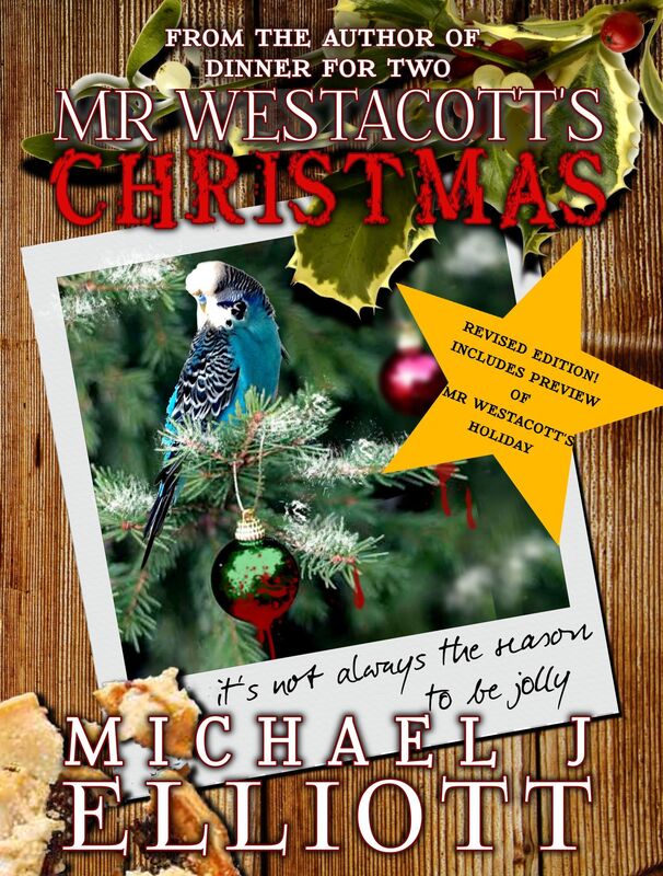 Mr Westacott's Christmas. (Revised Edition with bonus preview of Mr Westacott's Holiday.)