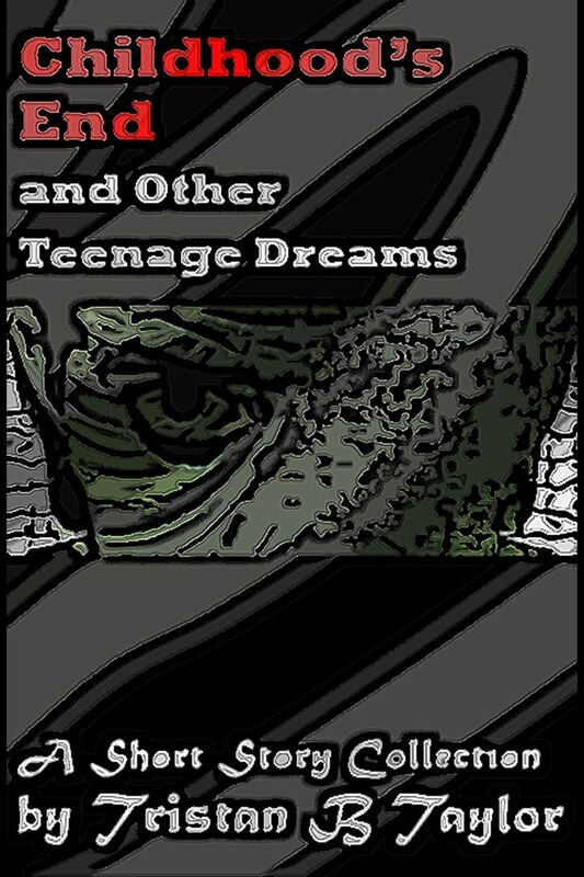 Childhood's End and Other Teenage Dreams, A Short Story Collection