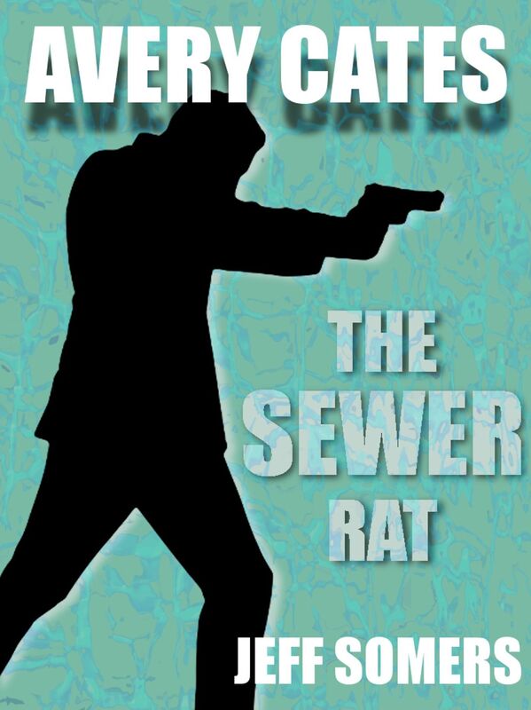 Avery Cates: The Sewer Rat